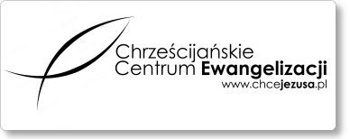 Chrześcijańskie Centrum Ewangelizacji Chrześcijańskie Centrum Ewangelizacji